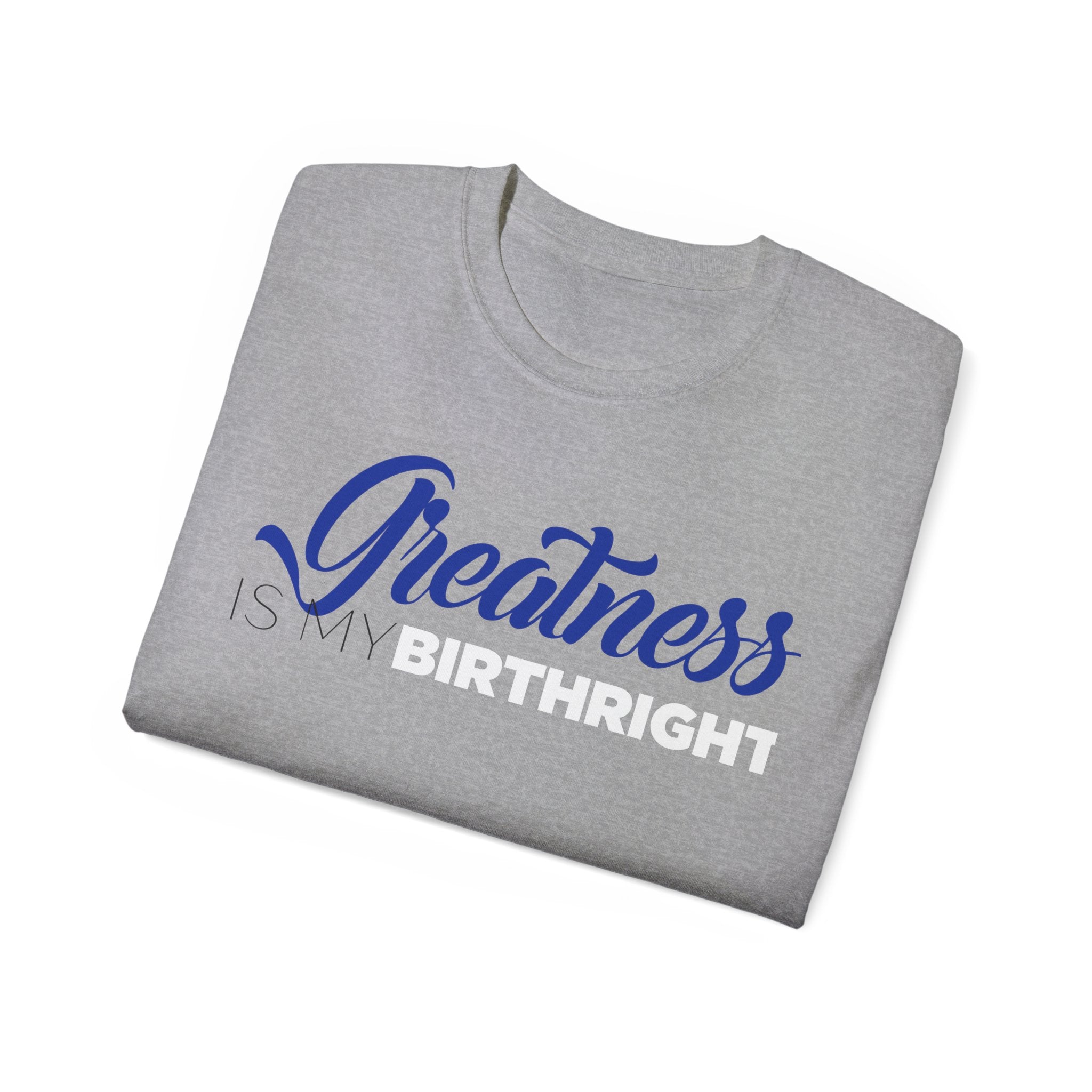 Greatness Shirt